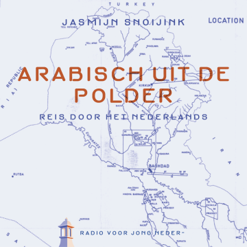 Reis door het Nederlands 3 - Arabisch uit de polder